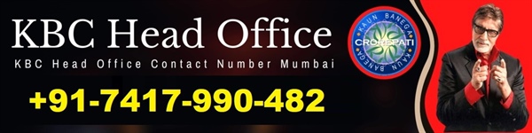 Kaun Banega Crorepati (KBC) Head Office Contact Number Mumbai 0091-741-799-0482