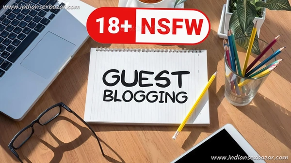 11 Free NSFW Guest Posting Sites to Submit Guest Posts